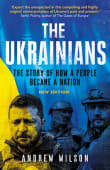 Book cover of The Ukrainians: The Story of how a People became a Nation