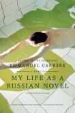 Book cover of My Life as a Russian Novel: A Memoir