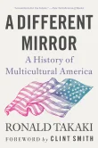 Book cover of A Different Mirror: A History of Multicultural America