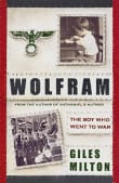 Book cover of Wolfram: The Boy Who Went to War