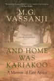 Book cover of And Home Was Kariakoo: A Memoir of East Africa