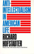 Book cover of Anti-Intellectualism in American Life