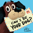 Book cover of Can I Be Your Dog?