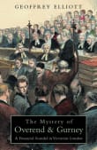 Book cover of The Mystery of Overend & Gurney: A Financial Scandal in Victorian London