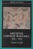 Book cover of Medieval Chinese Warfare 300-900