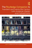 Book cover of The Routledge Companion to Twentieth and Twenty-First Century Latin American Literary and Cultural Forms