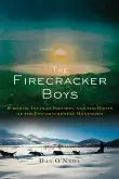 Book cover of The Firecracker Boys: H-Bombs, Inupiat Eskimos, and the Roots of the Environmental Movement