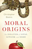 Book cover of Moral Origins: The Evolution of Virtue, Altruism, and Shame