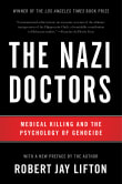 Book cover of The Nazi Doctors: Medical Killing and the Psychology of Genocide