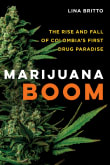 Book cover of Marijuana Boom: The Rise and Fall of Colombia's First Drug Paradise