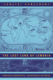 Book cover of The Lost Land of Lemuria: Fabulous Geographies, Catastrophic Histories