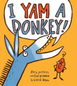 Book cover of I Yam a Donkey!