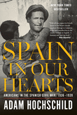 Book cover of Spain in Our Hearts: Americans in the Spanish Civil War, 1936-1939