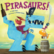 Book cover of Pirasaurs!