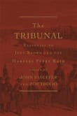 Book cover of The Tribunal: Responses to John Brown and the Harpers Ferry Raid