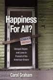 Book cover of Happiness for All? Unequal Hopes and Lives in Pursuit of the American Dream