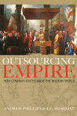 Book cover of Outsourcing Empire: How Company-States Made the Modern World