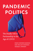 Book cover of Pandemic Politics: The Deadly Toll of Partisanship in the Age of COVID