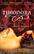 Book cover of Theodora: Actress, Empress, Whore