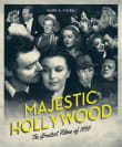 Book cover of Majestic Hollywood: The Greatest Films of 1939