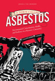 Book cover of A Town Called Asbestos: Environmental Contamination, Health, and Resilience in a Resource Community