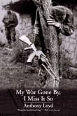 Book cover of My War Gone By, I Miss It So