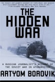 Book cover of The Hidden War: A Russian Journalist's Account of the Soviet War in Afghanistan