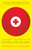 Book cover of Last Night a DJ Saved My Life: The History of the Disc Jockey