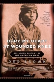 Book cover of Bury My Heart at Wounded Knee: An Indian History of the American West