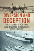 Book cover of Diversion and Deception: Dudley Clarke's a Force and Allied Operations in World War II