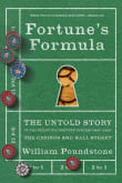 Book cover of Fortune's Formula: The Untold Story of the Scientific Betting System That Beat the Casinos and Wall Street