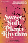 Book cover of Sweet, Soft, Plenty Rhythm