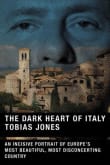 Book cover of The Dark Heart of Italy