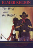 Book cover of The Wolf and the Buffalo