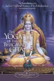 Book cover of The Yoga of the Bhagavad Gita: An Introduction to India's Universal Science of God-Realization