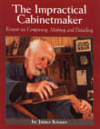 Book cover of The Impractical Cabinetmaker: Krenov on Composing, Making, and Detailing