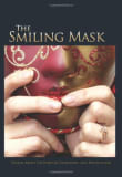 Book cover of The Smiling Mask: Truths about Postpartum Depression and Parenthood