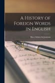 Book cover of A History of Foreign Words in English