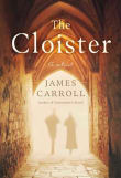 Book cover of The Cloister: A Novel