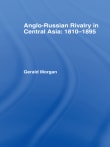 Book cover of Anglo-Russian Rivalry in Central Asia 1810-1895