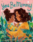 Book cover of You Be Mommy