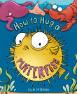 Book cover of How to Hug a Pufferfish