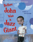 Book cover of Before John Was a Jazz Giant: A Song of John Coltrane