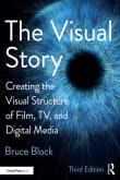 Book cover of The Visual Story: Creating the Visual Structure of Film, Tv, and Digital Media