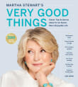 Book cover of Martha Stewart's Very Good Things: Clever Tips & Genius Ideas for an Easier, More Enjoyable Life