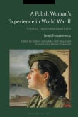 Book cover of A Polish Woman's Experience in World War II: Conflict, Deportation and Exile