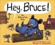 Book cover of Hey, Bruce!