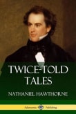 Book cover of Twice-Told Tales