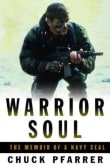 Book cover of Warrior Soul: The Memoir of a Navy Seal