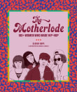 Book cover of The Motherlode: 100+ Women Who Made Hip-Hop